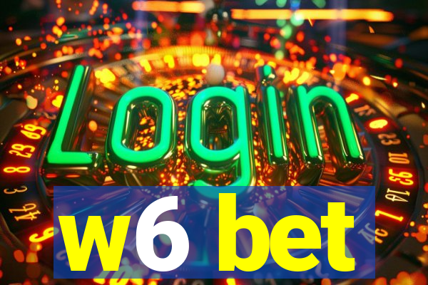 w6 bet